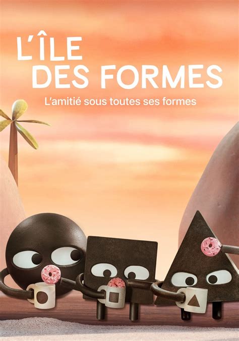 l'île des formes torrent|Regarder la série L’île des formes streaming .